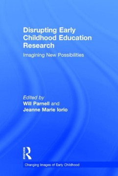 Disrupting Early Childhood Education Research - MPHOnline.com