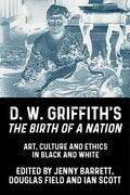 D. W. Griffith's the Birth of a Nation - MPHOnline.com