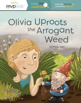 Olivia Uproots the Arrogant Weed - MPHOnline.com