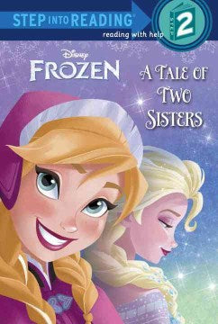 A Tale of Two Sisters (Disney Frozen) (Step Into Reading, Step 2) - MPHOnline.com