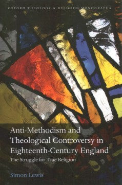 Anti-Methodism and Theological Controversy in Eighteenth-Century England - MPHOnline.com