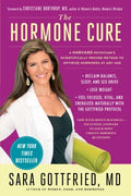 The Hormone Cure: Reclaim Balance, Sleep and Sex Drive; Lose Weight; Feel Focused, Vital, and Energized Naturally with the Gottfried Protocol - MPHOnline.com
