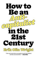 How to Be an Anticapitalist in the Twenty-First Century - MPHOnline.com