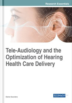 Tele-Audiology and the Optimization of Hearing Healthcare Delivery - MPHOnline.com