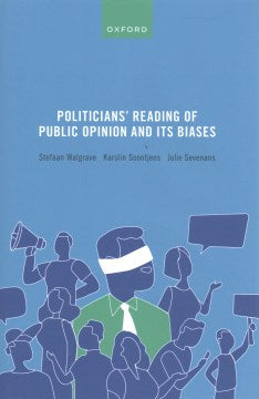 Politicians' Reading of Public Opinion and Its Biases - MPHOnline.com