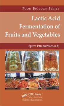 Lactic Acid Fermentation of Fruits and Vegetables - MPHOnline.com