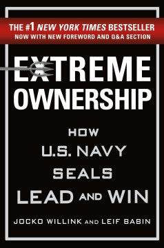 Extreme Ownership : How U.S. Navy Seals Lead and Win - MPHOnline.com