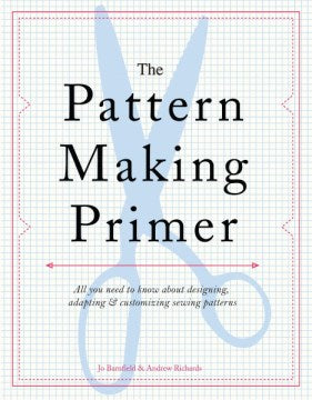 The Pattern Making Primer - MPHOnline.com