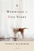 A Marriage in Dog Years - MPHOnline.com