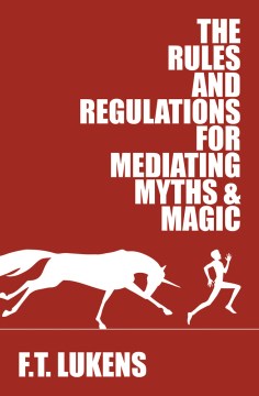 The Rules and Regulations for Mediating Myths & Magic - MPHOnline.com