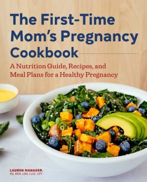 The First-Time Mom's Pregnancy Cookbook - MPHOnline.com