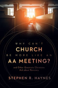 Why Can't Church Be More Like an AA Meeting? - MPHOnline.com