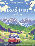 Lonely Planet Epic Road Trips of Europe - MPHOnline.com