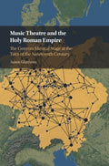 Music Theatre and the Holy Roman Empire - MPHOnline.com