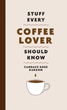 Stuff Every Coffee Lover Should Know - MPHOnline.com