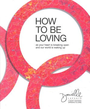 How to Be Loving - MPHOnline.com