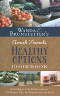 Wanda E. Brunstetter?s Amish Friends Healthy Options Cookbook - MPHOnline.com