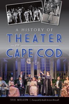 A History of Theater on Cape Cod - MPHOnline.com