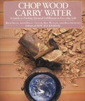 Chop Wood, Carry Water - MPHOnline.com