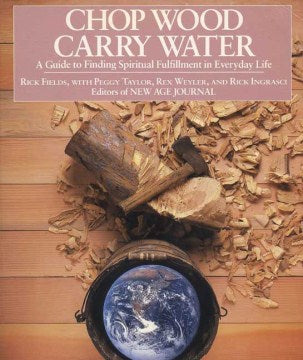 Chop Wood, Carry Water - MPHOnline.com