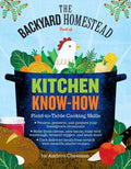 The Backyard Homestead Book of Kitchen Skills - MPHOnline.com