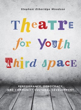 Theatre for Youth Third Space - MPHOnline.com