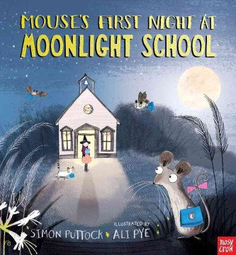 Mouse's First Night at Moonlight School - MPHOnline.com