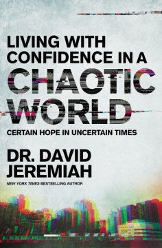 Living with Confidence in a Chaotic World - MPHOnline.com