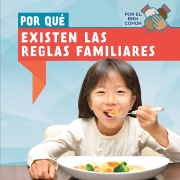 Por Qu? Existen Las Reglas Familiares / Why Do Families Have Rules? - MPHOnline.com