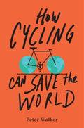 How Cycling Can Save the World - MPHOnline.com