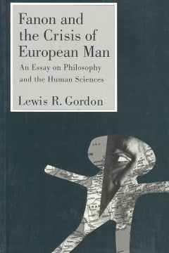 Fanon and the Crisis of European Man - MPHOnline.com