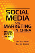 SOCIAL MEDIA AND MARKETING INCHINA: MAKING SENSE OF THE BUZ - MPHOnline.com