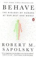 Behave: The Biology of Humans at Our Best and Worst - MPHOnline.com