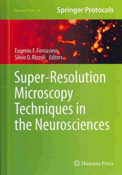 Super-Resolution Microscopy Techniques in the Neurosciences - MPHOnline.com