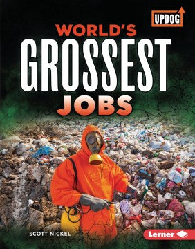 World's Grossest Jobs - MPHOnline.com