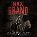 Old Carver Ranch - MPHOnline.com