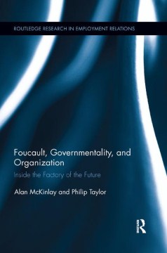 Foucault, Governmentality, and Organization - MPHOnline.com