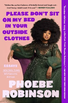 Please Don't Sit on My Bed in Your Outside Clothes - Essays  (Reprint) - MPHOnline.com