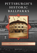 Pittsburgh's Historic Ballparks - MPHOnline.com