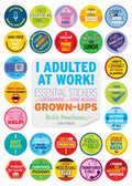 I Adulted at Work! - MPHOnline.com