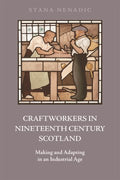 Craftworkers in Nineteenth-Century Scotland - MPHOnline.com