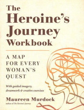 The Heroine's Journey Workbook - MPHOnline.com