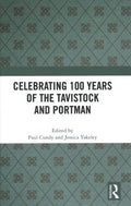 Celebrating 100 Years of the Tavistock and Portman - MPHOnline.com