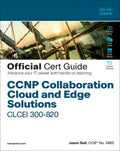 CCNP Collaboration Cloud and Edge Solutions CLCEI 300-820 Official Cert Guide - MPHOnline.com