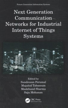 Next Generation Communication Networks for Industrial Internet of Things Systems - MPHOnline.com