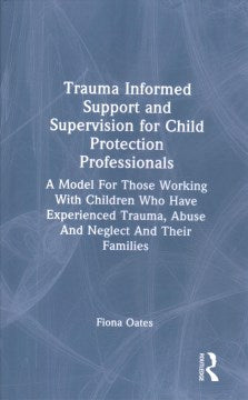 Trauma Informed Support and Supervision for Child Protection Professionals - MPHOnline.com