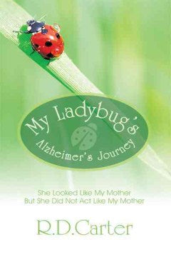 My Ladybug's Alzheimer's Journey - MPHOnline.com