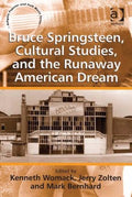 Bruce Springsteen, Cultural Studies, and the Runaway American Dream - MPHOnline.com