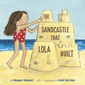 The Sandcastle That Lola Built - MPHOnline.com