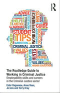 The Routledge Guide to Working in Criminal Justice - MPHOnline.com